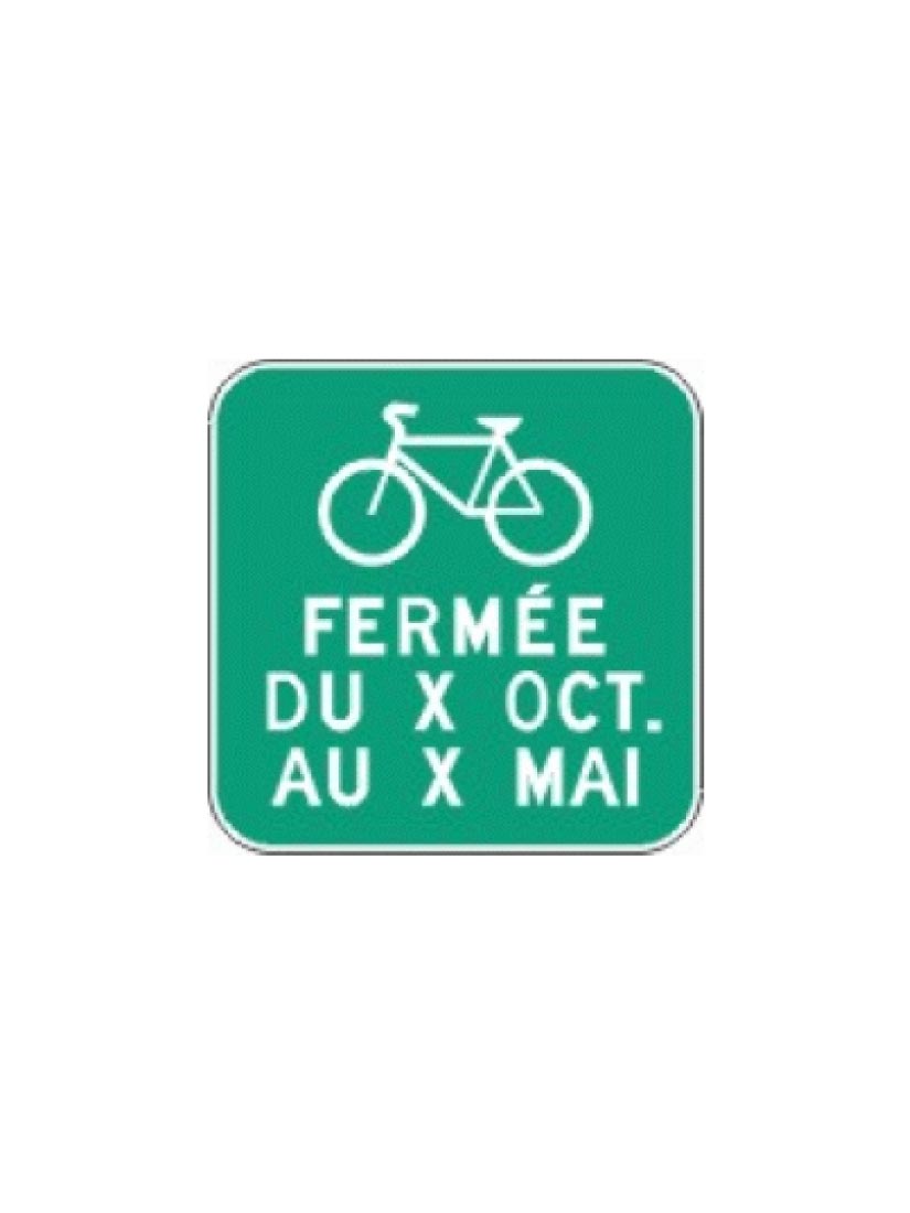 Panneau période de fermeture piste cyclable