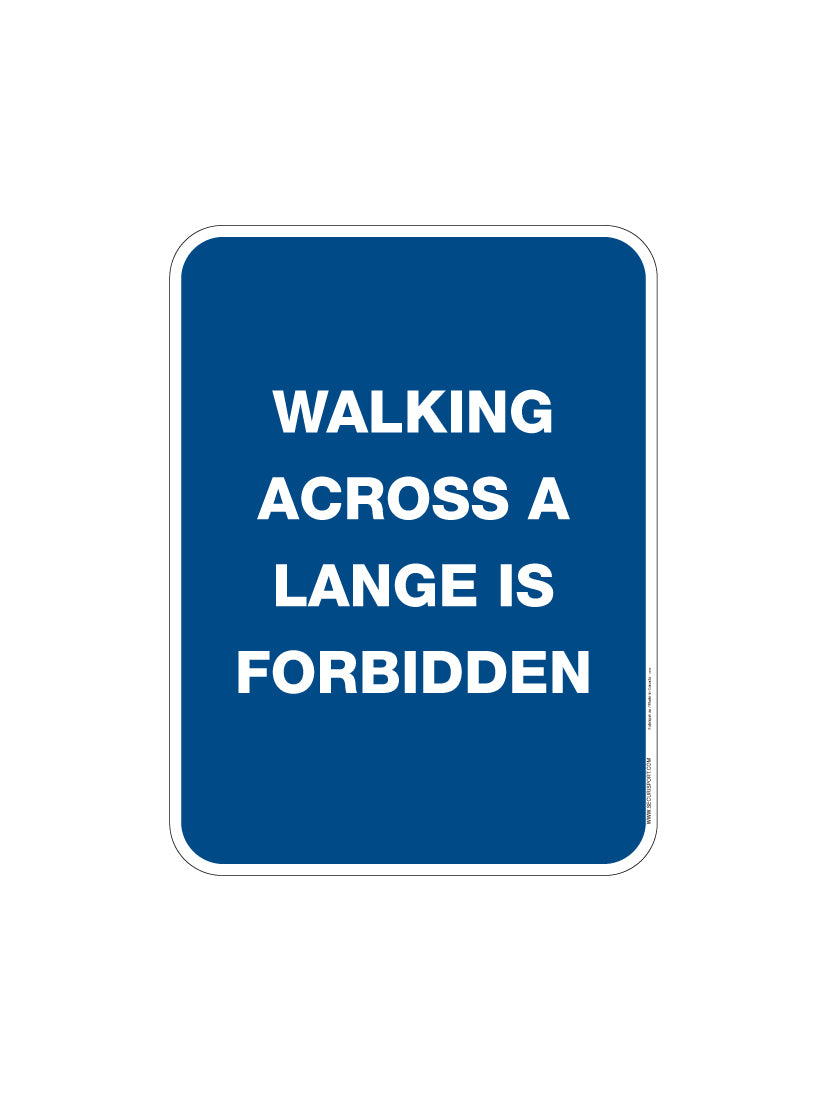 No Crossing Hallways Sign