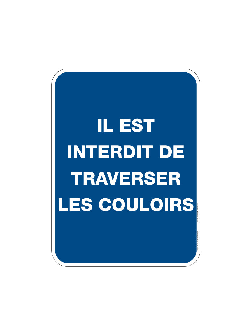 No Crossing Hallways Sign