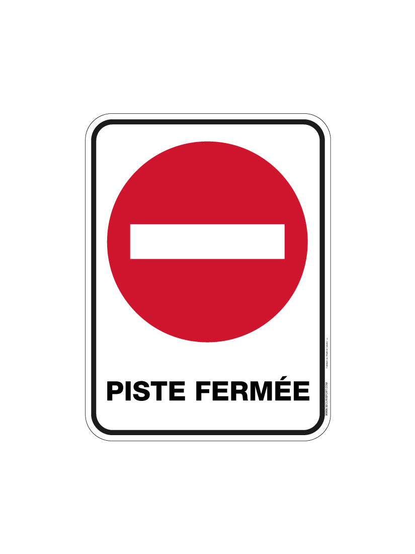 Panneau Piste fermée
