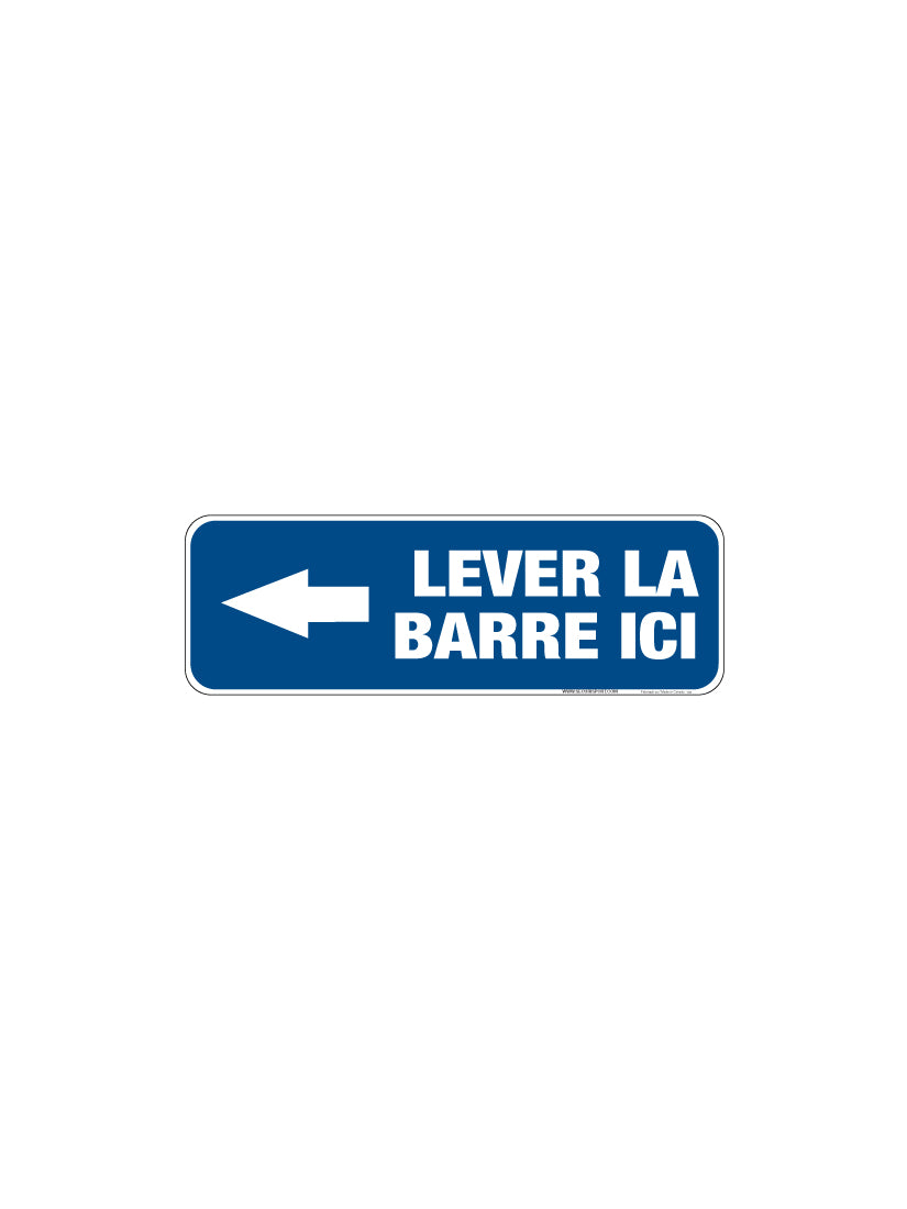 Panneau Ontario - Levez la barre ici (gauche)