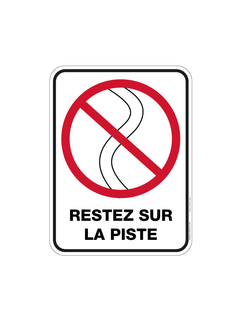 Panneau Restez sur la piste (version 2)