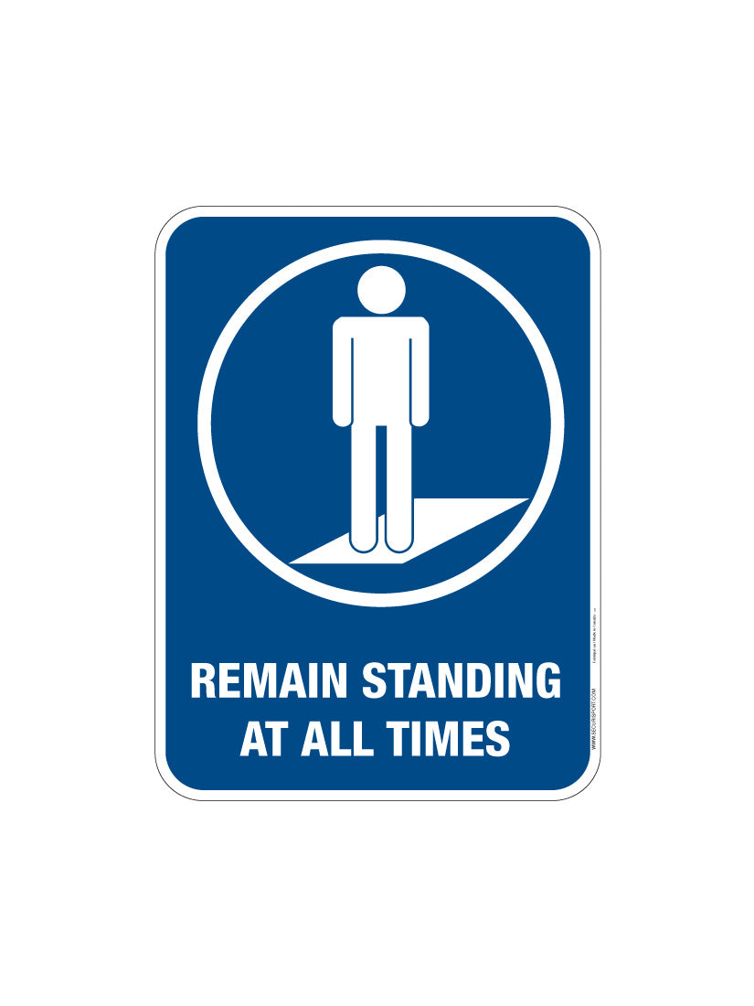 Panneau Restez debout en tout temps