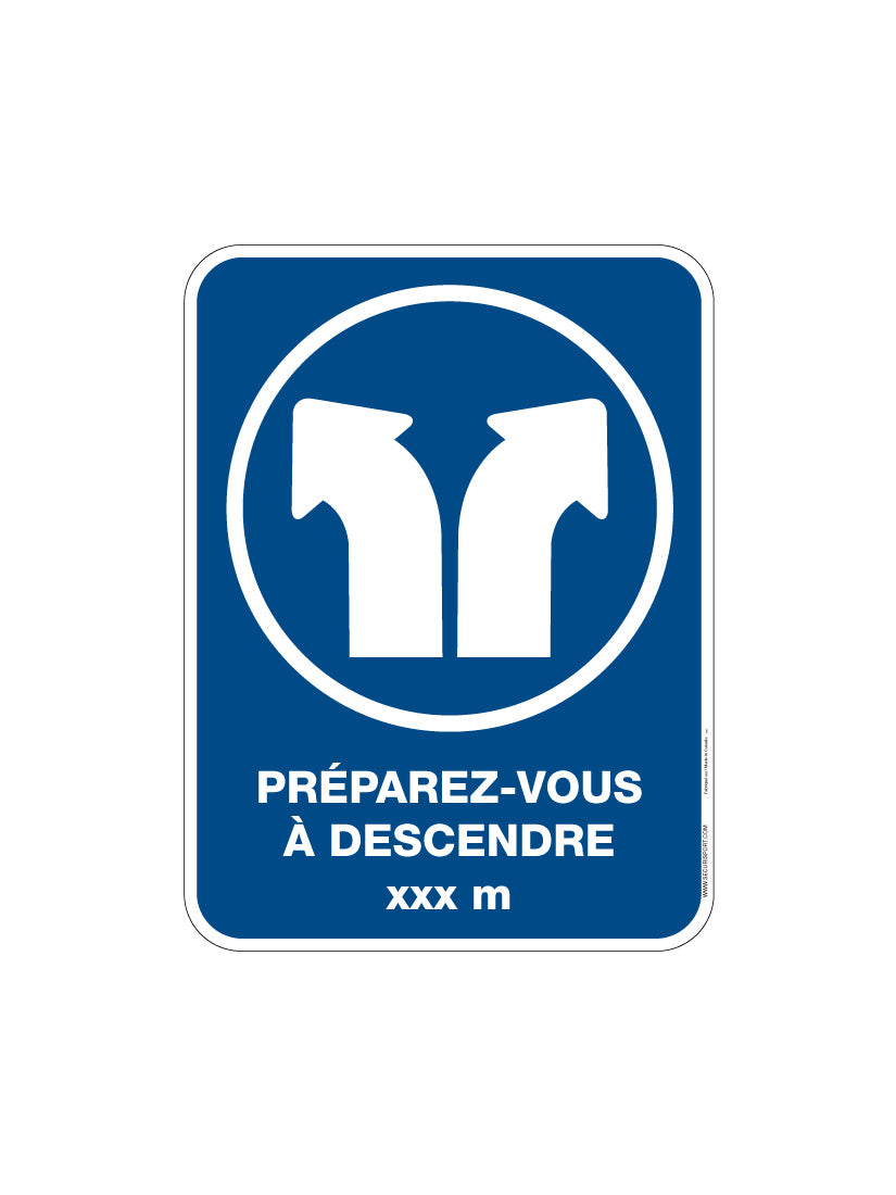Panneau Préparez-vous à descendre xxx m