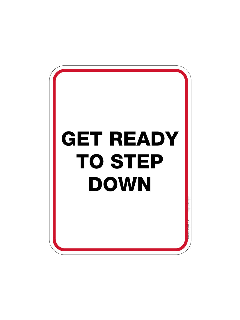 Panneau Préparez-vous à descendre