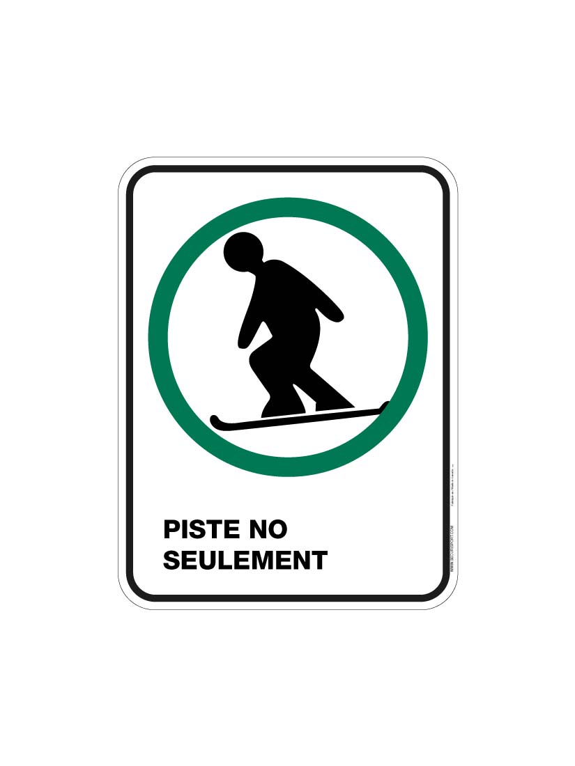 Panneau Piste no X seulement